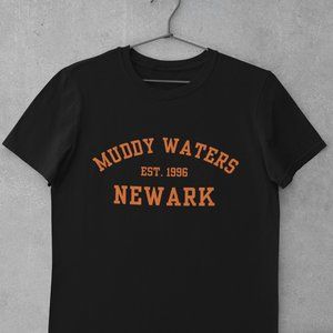 Muddy Waters Shirt, Newark, Reggie, Redman